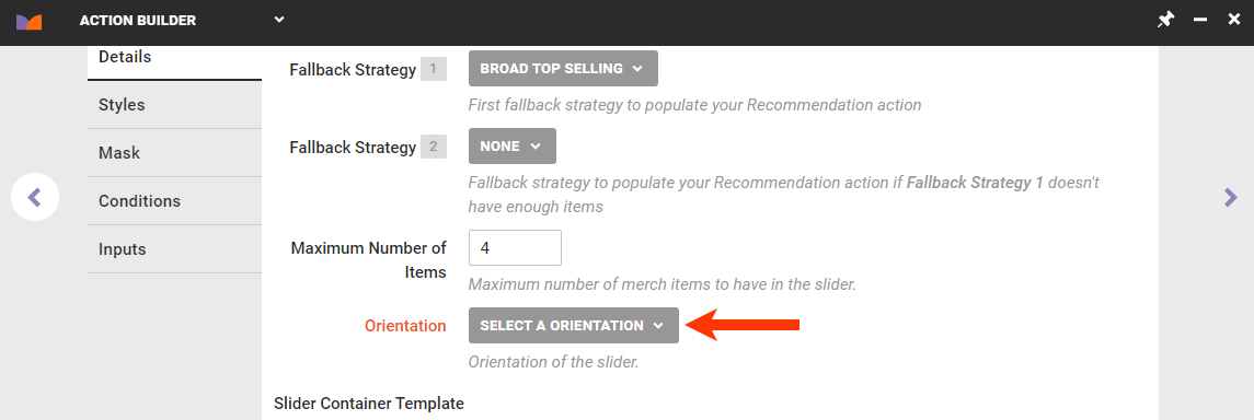 Callout of the Orientation selector on the Details tab of Action Builder
