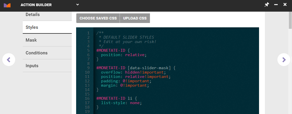 The CSS code editor and the CHOOSE SAVED CSS and UPLOAD CSS buttons on the Styles tab of Action Builder
