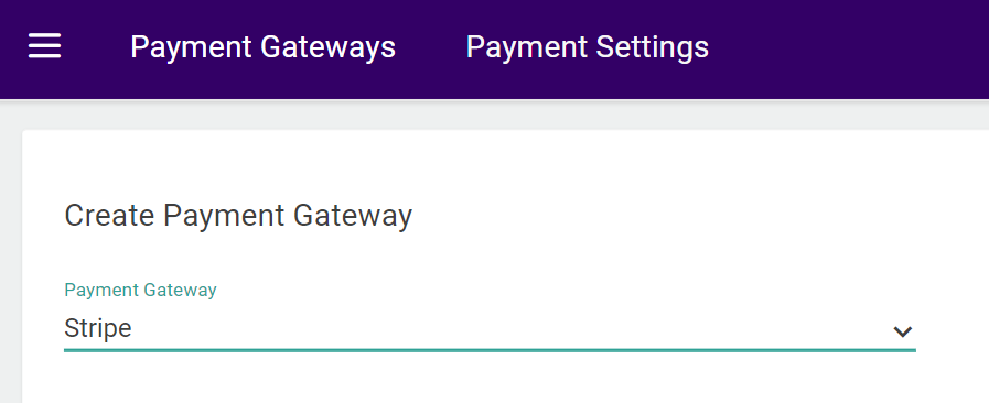 The Payment Gateways page with a Stripe gateway being created