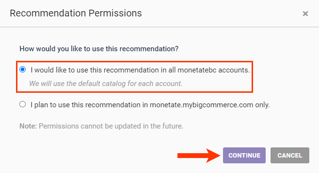 Callout of the 'I would like to use this recommendation in all accounts' option and of the CONTINUE button on the Recommendation Permission modal for a new bundle