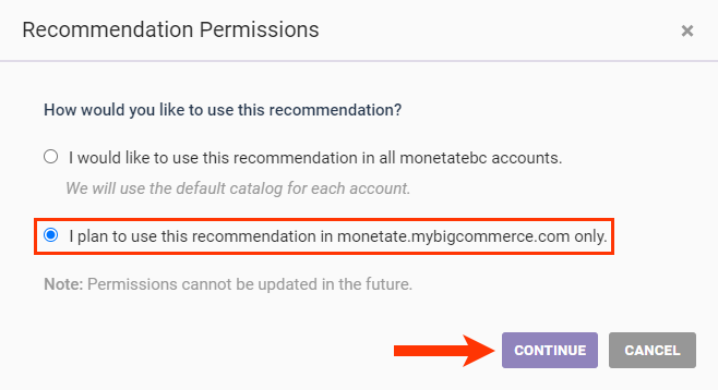Callout of the 'I plan to use this recommendation in [the current account] only' option and of the CONTINUE button on the Recommendation Permission modal for a new bundle