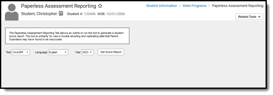 Screenshot of the student's Paperless Assessment Reporting tool, located at Student Information, State Programs. 