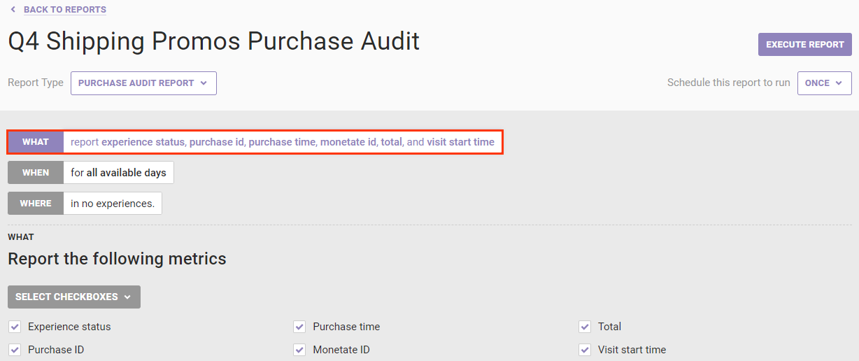 Callout of the WHAT settings for a Purchase Audit Report on the Create Report page. The metrics available for inclusion in the report appear at the bottom of the page.