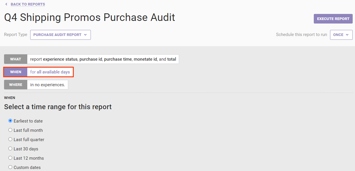 Callout of the WHEN settings for a Purchase Audit Report on the Create Report page. The options are 'Earliest to date' (the default), 'Last full month,' 'Last full quarter,' 'Last 30 days,' 'Last 12 months,' and 'Custom dates.'