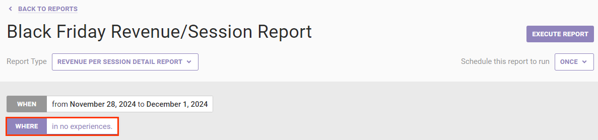 Callout of the WHERE settings for a Revenue per Session Detail Report on the Create Report page