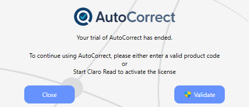 screenshot of the message that appears when AutoCorrect's trial ends asking the user to validate or launch ClaroRead