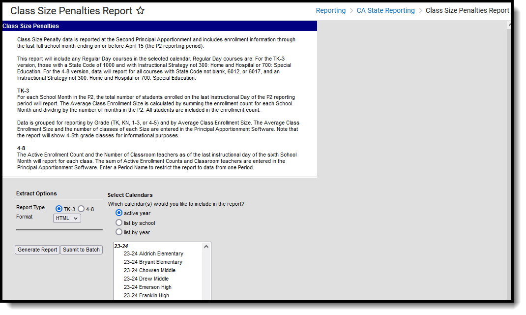 Screenshot of the Class Size Penalties Report, located at Reporting, CA State Reporting.