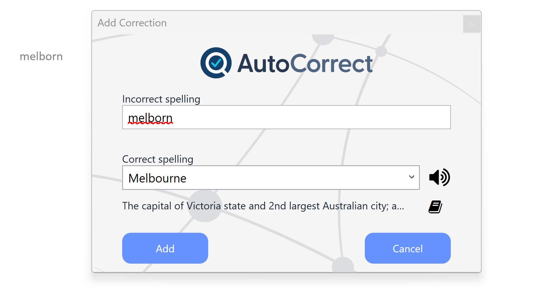 The Add Correction window, showing Melbourne spelt incorrectly at the top and the correct spelling suggested below 