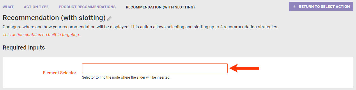 Callout of the Element Selector field on the 'Recommendation (with slotting)' action template