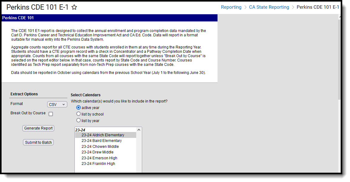 Screenshot of the Perkins CDE 101 E-1 Report, located at Reporting, CA State Reporting. 