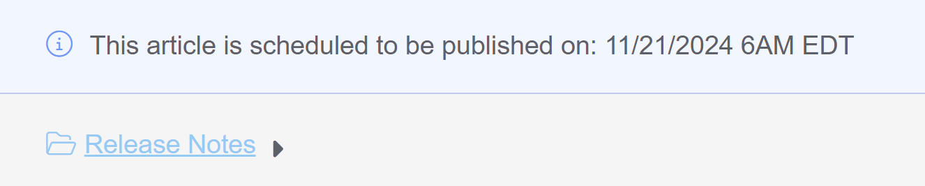 The top of the article editor displays a callout above the category breadcrumb that reads "This article is scheduled to be published on 11/21/2024 6AM EDT."