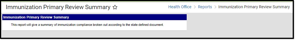 Screenshot of the Immunization Primary Review Summary Header information, including navigation information for the report.