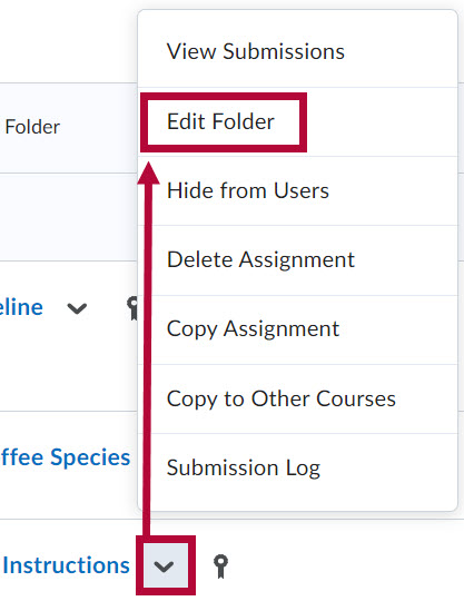 Indicates drop down arrow & Identifies Edit Folder option