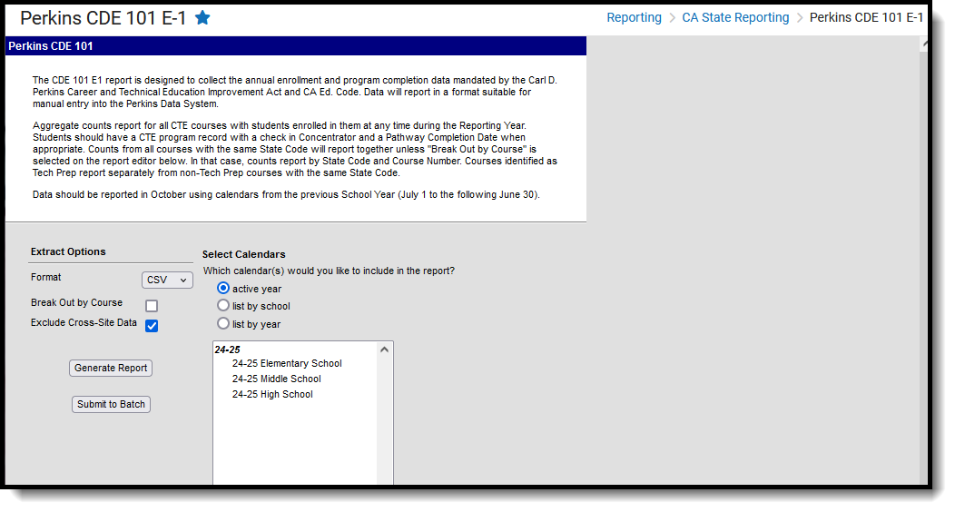 Screenshot of the Perkins CDE 101 E-1 Report, located at Reporting, CA State Reporting. 