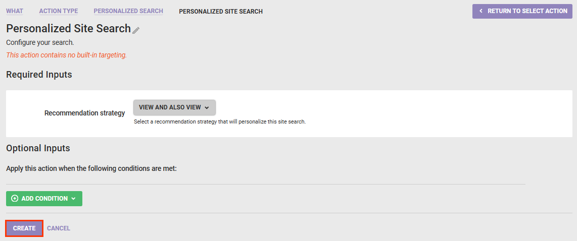 Callout of the CREATE button on a Personalized Site Search action template