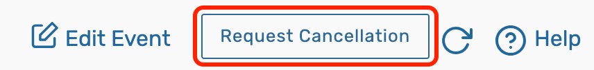 Request Cancellation button on the event details that has replaced the event state dropdown