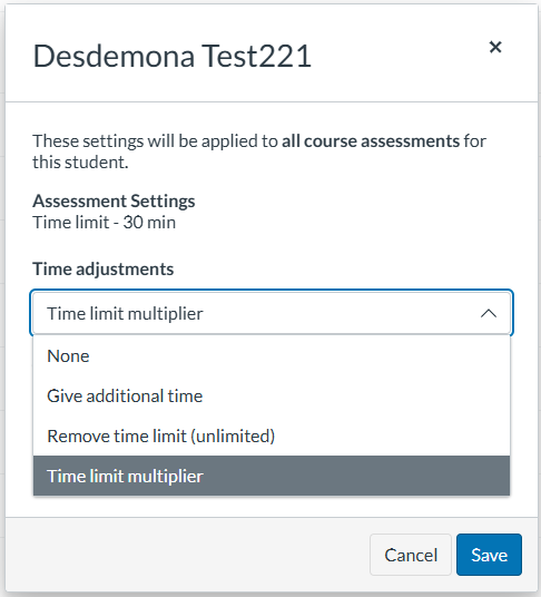 Select whether to give additional time, remove the time limit for this student, or add a time-limit multiplier