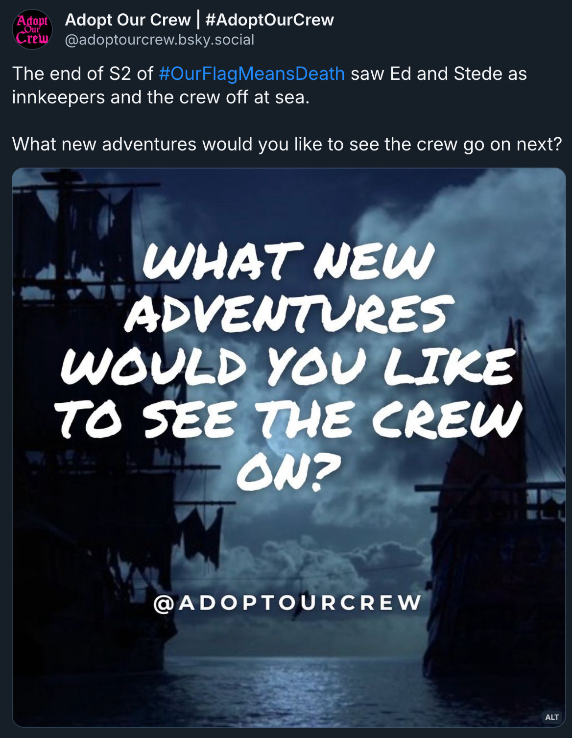 An image of the Revenge and The Red Flag from Our Flag Means Death with the text “what new adventures would you like to see the crew on?”