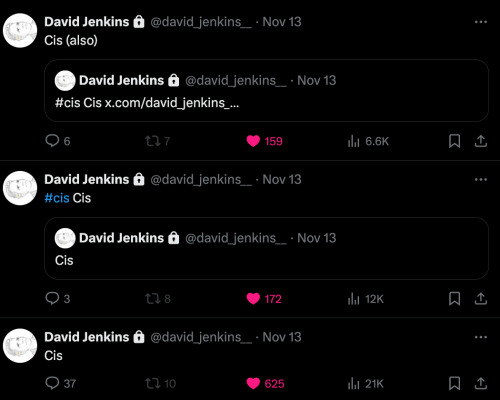 David Jenkins @david_jenkins__ · Nov 13 Cis (also) Quote David Jenkins @david_jenkins__ · Nov 13 #cis Cis x.com/david_jenkins_… David Jenkins @david_jenkins__ · Nov 13 #cis Cis Quote David Jenkins @david_jenkins__ · Nov 13 Cis David Jenkins @david_jenkins__ · Nov 13 Cis