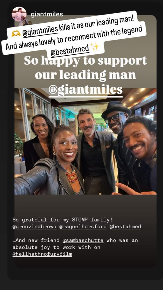 Text on top of instagram story with Samba in it: @giantmiles kills it as our leading man! And always lovely to reconnect with the legend @bestahmed!