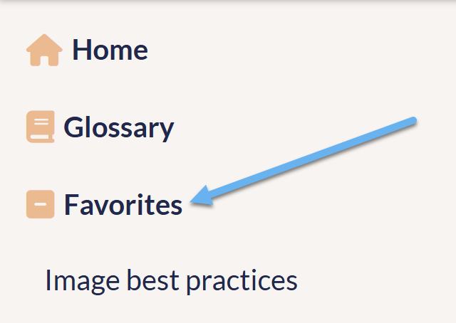 The top of a knowledge base table of contents. It lists Home, Glossary, and Favorites. The Favorites section is highlighted with an arrow and expanded to show one article beneath it.