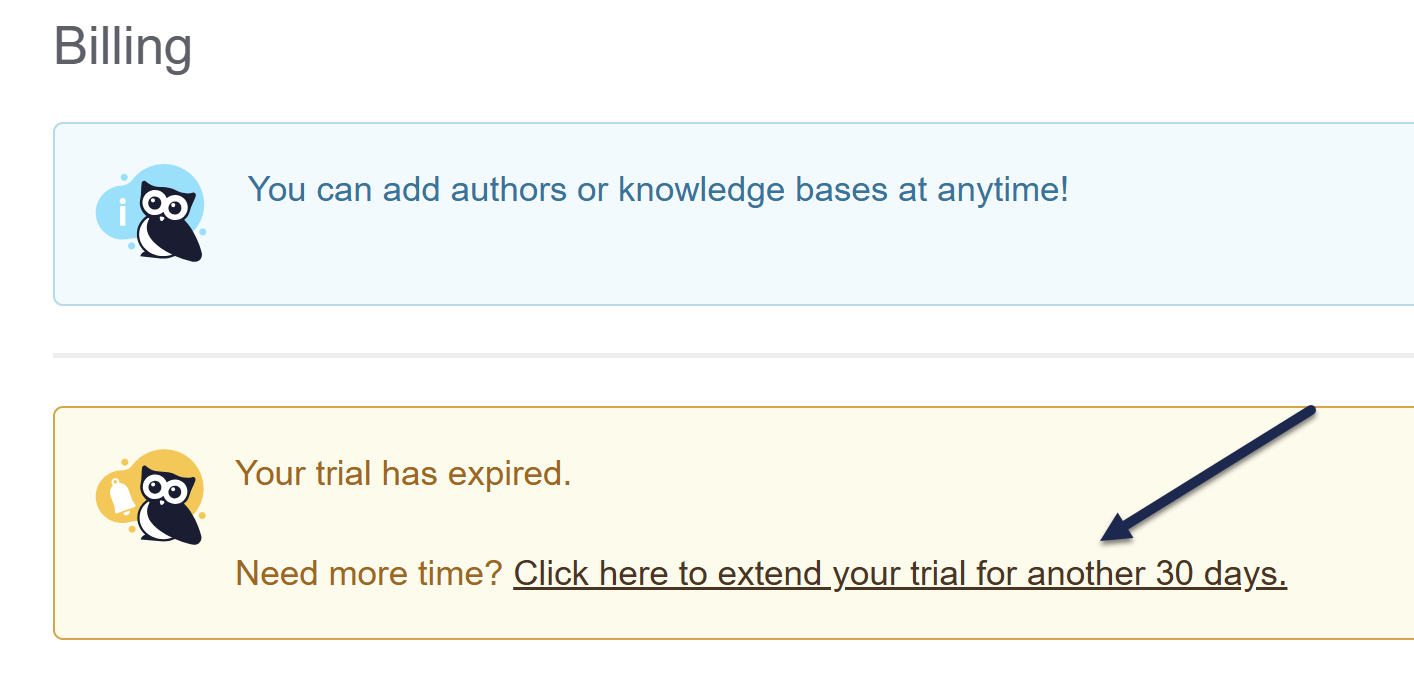 The Account Billing page. A warning callout near the top reads: "Your trial has expired. Need more time? Click here to extend your trial for another 30 days." An arrow points to that link.