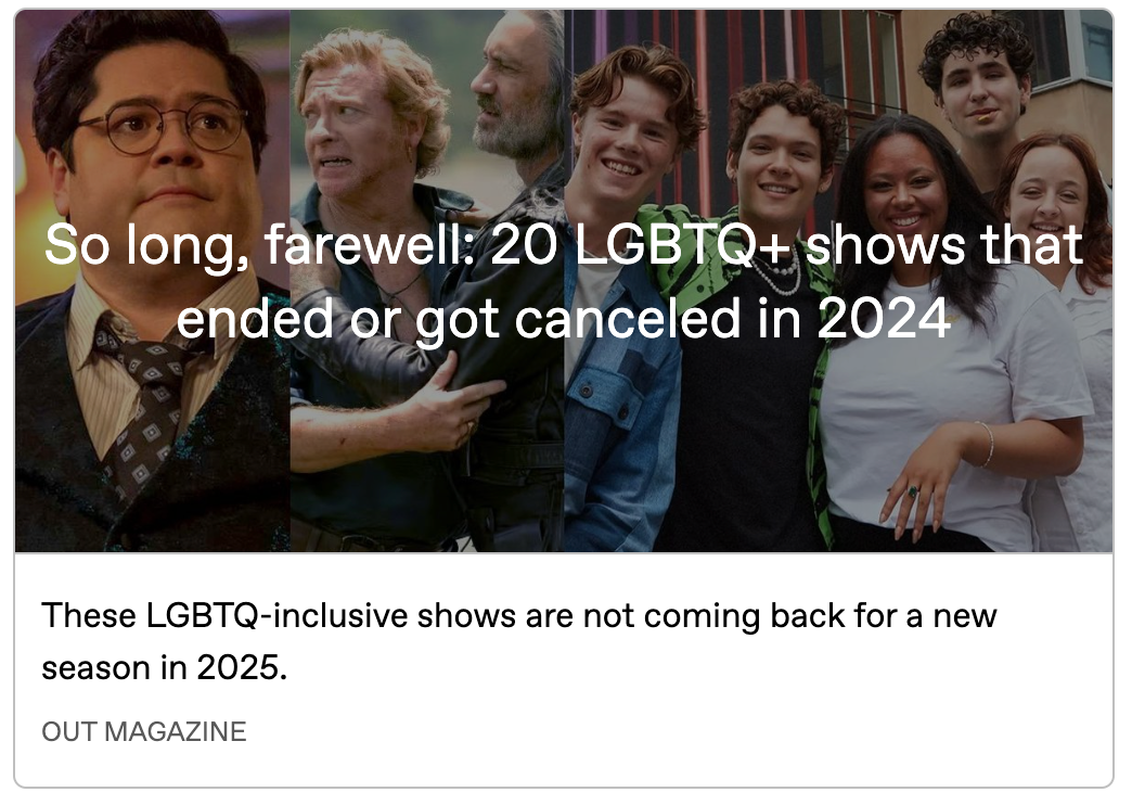 Article preview image with 3 pictures side by side: Guillermo from What We Do In The Shadows, Stede & Ed during their beach reunion, and a group of kids from Young Royals. The headline is written across all 3, and below, text reads: These LGBTQ-inclusive shows are not coming back for a new season in 2025.