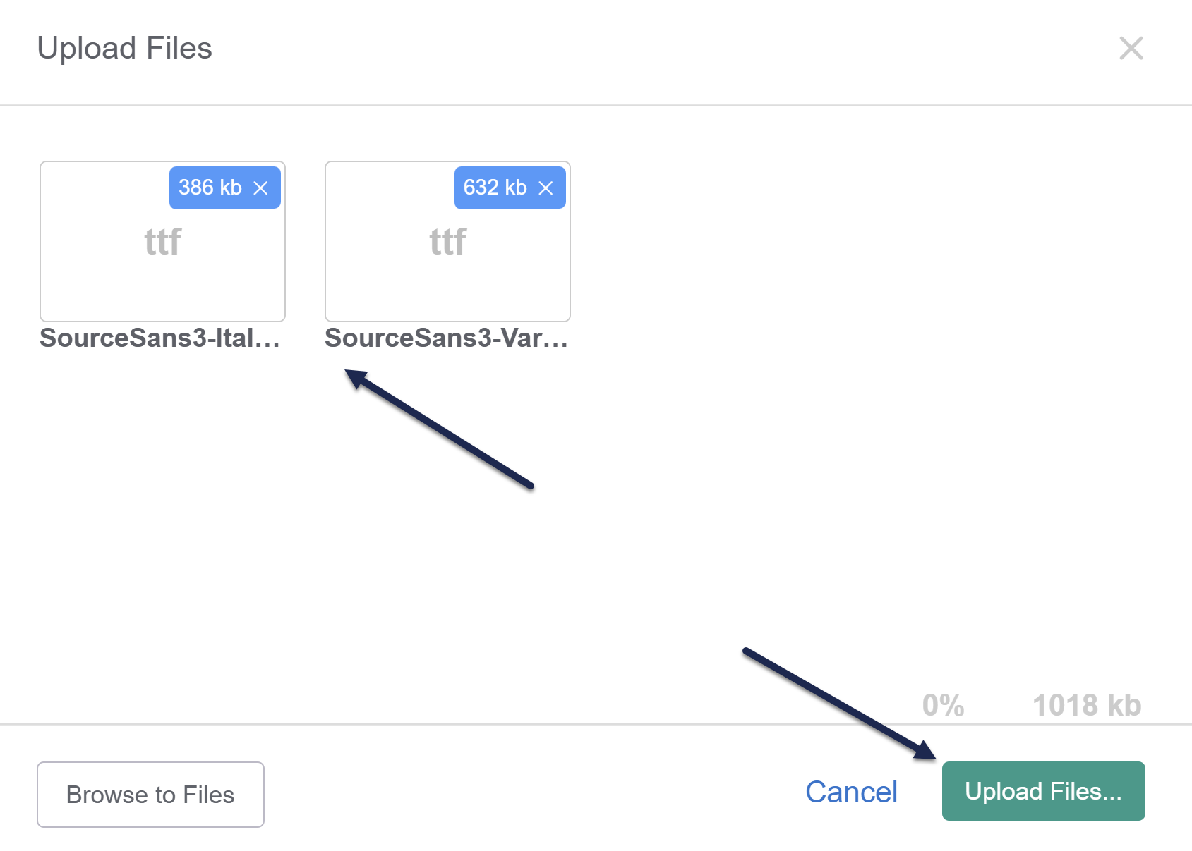 The KnowledgeOwl Upload Files modal. Two ttf files for Source Sans 3 have been uploaded. An arrow points to the Upload Files button.