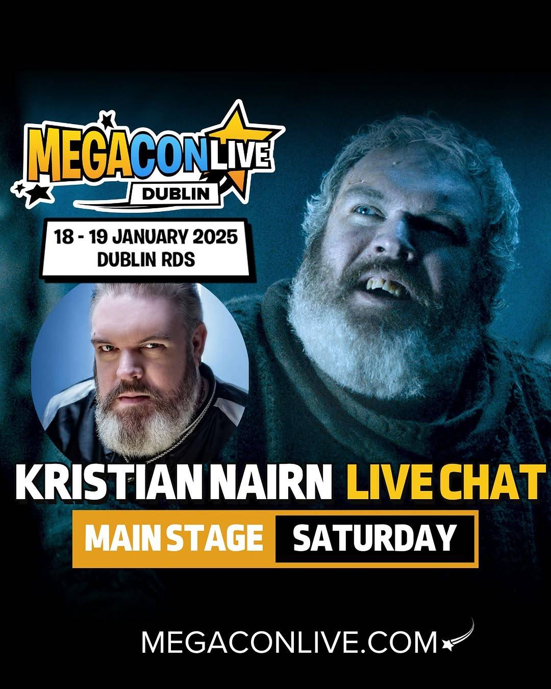 Promo image for Mega Con Live Dublin. It reads: '18-19 January 2025, Dublin RDS. Kristian Nairn live chat, main stage, Saturday. MegaConLive.com.' The background image shows Kristian as Hodor in Game of Thrones, and below the date and location info, there is a smaller, circular headshot of Kristian.