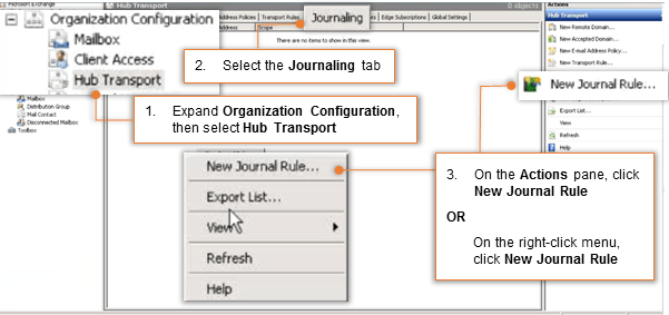 Step 5: Enable Journaling for All Users of Exchange 2007