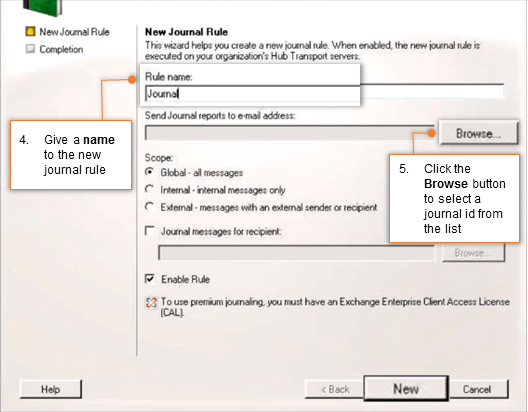 Step 5: Enable Journaling for All Users of Exchange 2007