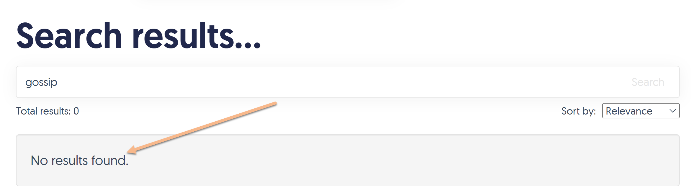 The search results page. The word gossip has been searched for. No results have been found, so instead of a list of search results, a well class div displays the No results found message instead.