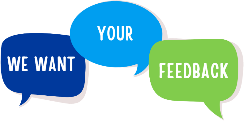 3 speech bubbles that say we want your feedback