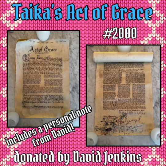 The other item donated by David: Taika's Act of Grace, the scroll used in alternate takes of episode 1.09. At the bottom of the page, there are several signatures (one of which is 'Blackbeard'), as well as doodles made by Taika Waititi during filming, the most prominent of which shows a man with a big beard and a hat (probably also Blackbeard). The text 'Includes a personal note from David!' has been added to the image.