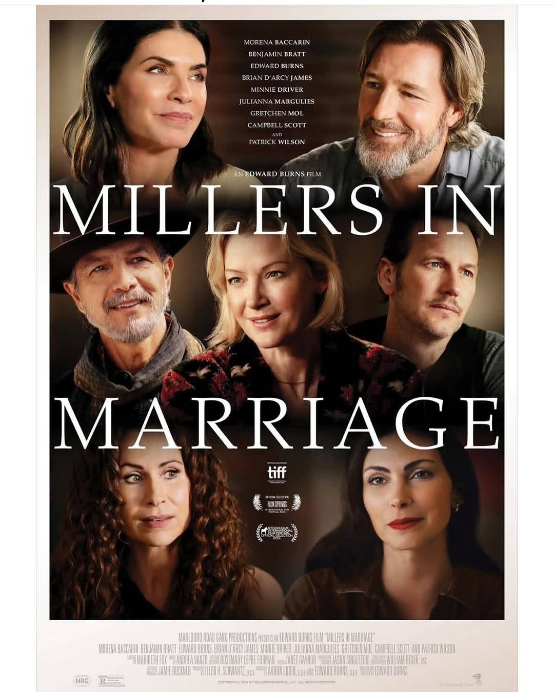 Millers In Marriage movie poster, featuring the title written in large capital letters across close-up photos of the ensemble cast. At the top are the names Morena Baccarin, Benjamin Bratt, Edward Burns, Brian Darcy James, Minnie Driver, Julianna Margulies, Gretchen Mol, Campbell Scott and Patrick Wilson, and the text 'an Edward Burns film'.