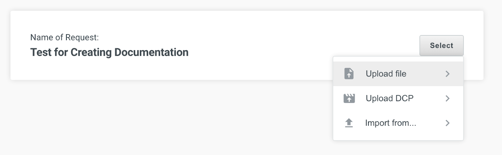 The CineSend Requests Upload page, showing the drop down menu for selections, including: Upload File, Upload DCP, and Import from CineSend Files.