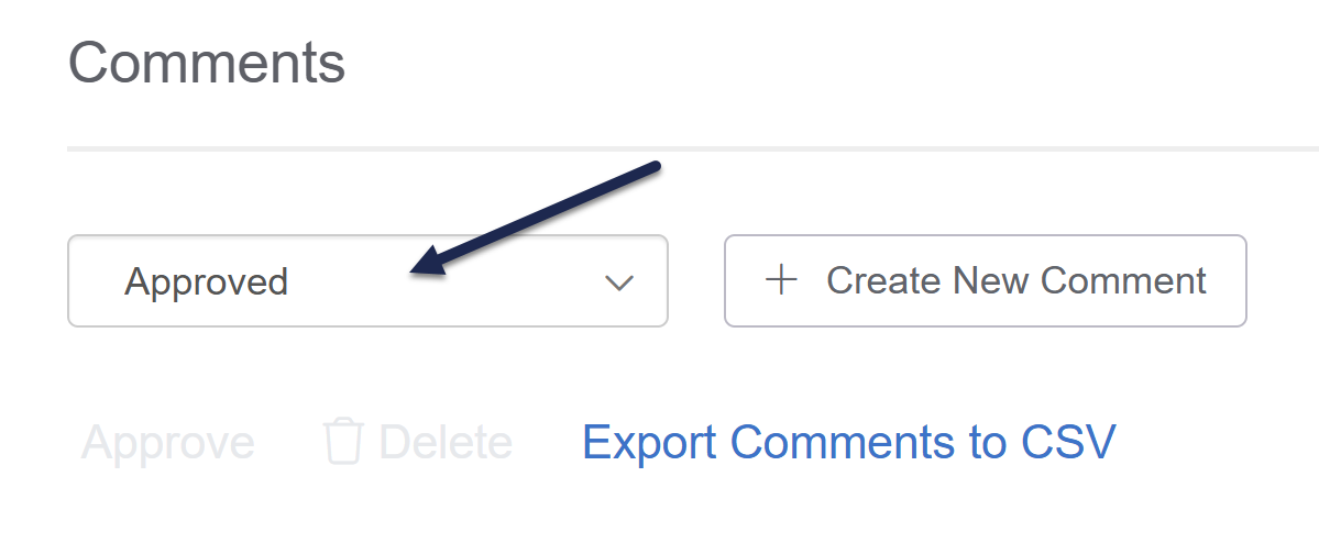 The Comments Reporting page. The Approved filter is selected and an arrow points to this selection.