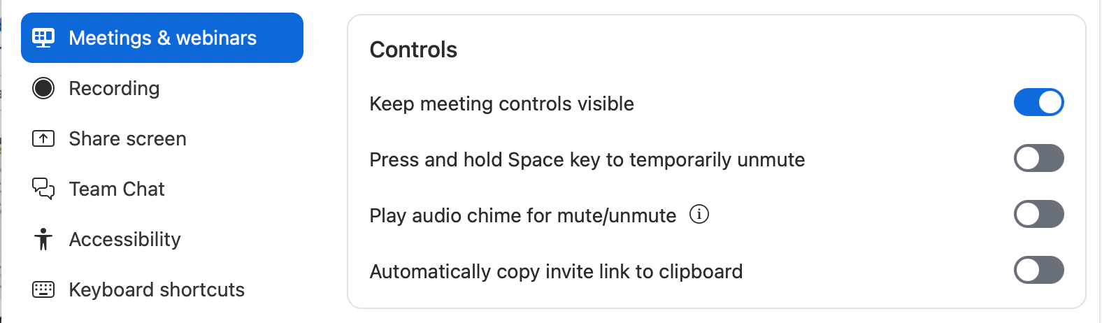 Keep meeting controls visible is on. Others are off, but inconsequential. 